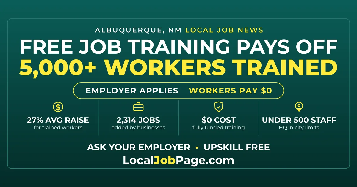Free Job Training in Albuquerque Has Reached 5,000 Workers, With Average Raises of 27%
